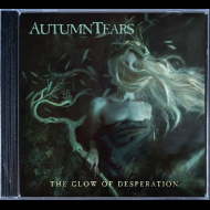 AUTUMN TEARS The Glow of Desperation [CD]
